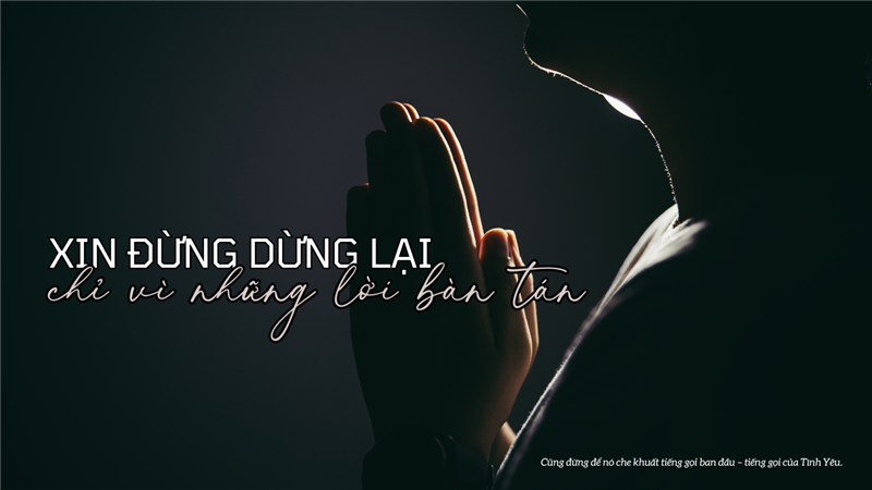 Xin đừng dừng lại chỉ vì lời bàn tán (GH)