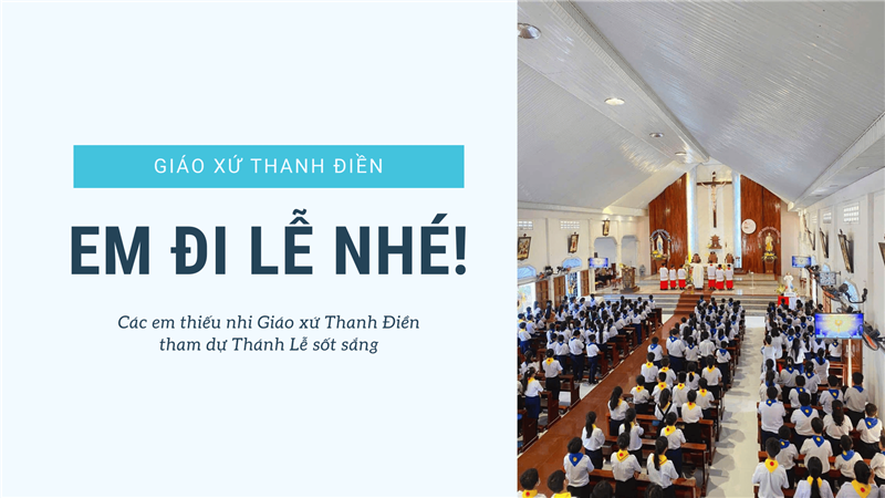 “Em Đi Lễ Nhé!” – Hành trình gieo mầm đức tin cho thiếu nhi (GH)